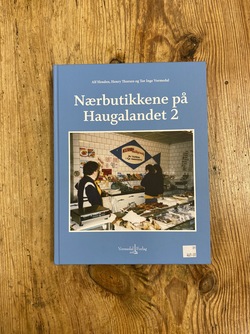 Nærbutikkene på Haugalandet 2  - Lokale bøker