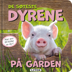 Pekebok De søteste dyrene på gården Pekebok - Egmont Litor